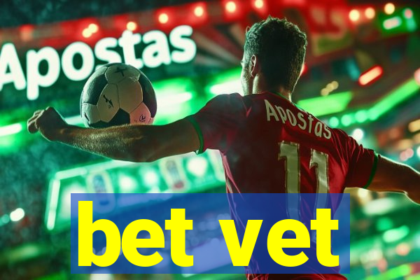 bet vet